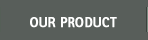 Our Products